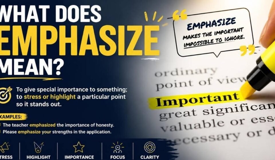 what does emphasize mean