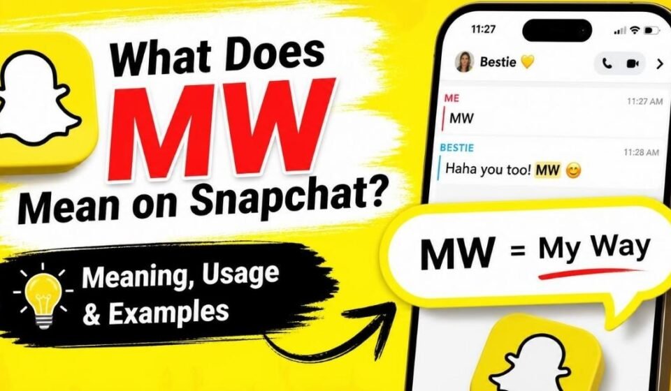 what does mw mean snapchat