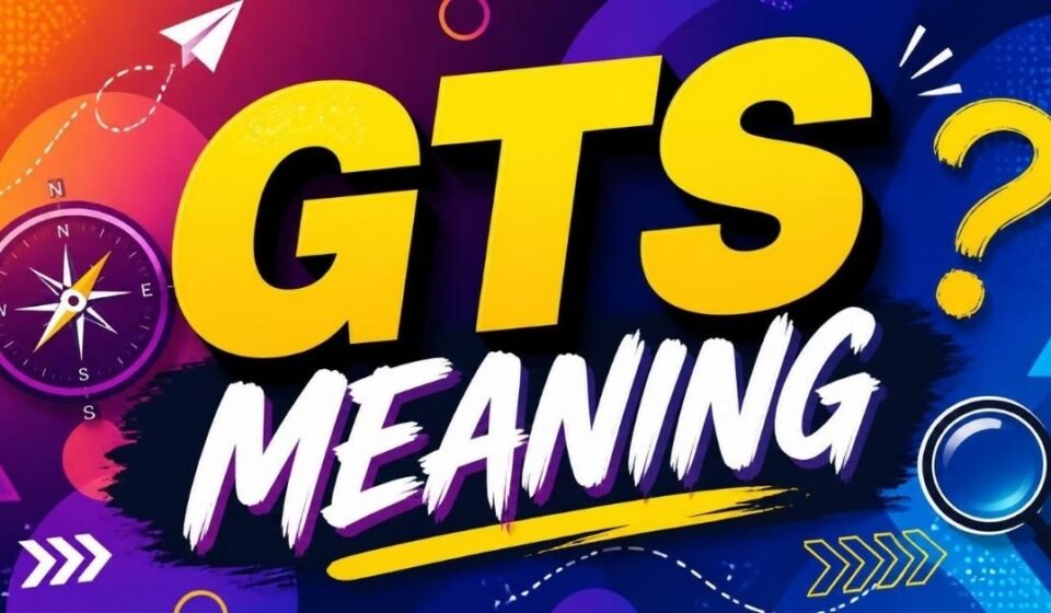 gts meaning text